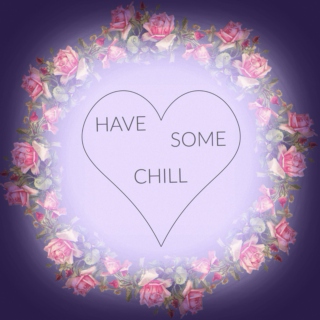Have Some Chill