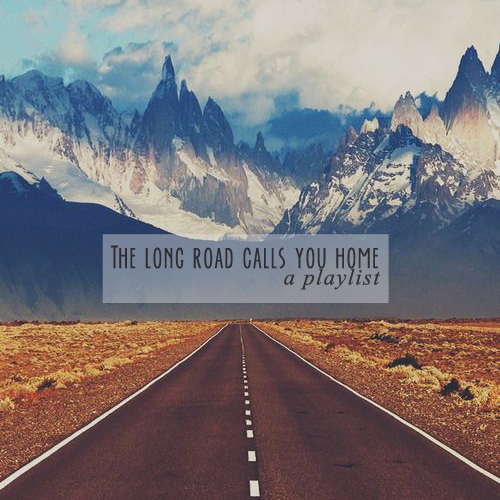 The long road calls you home