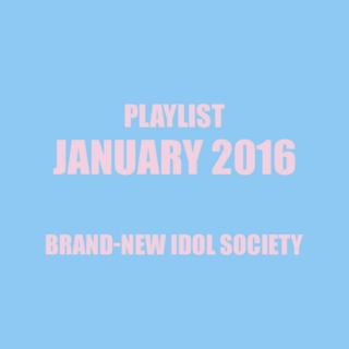 January 2016 - Brand-new idol Society