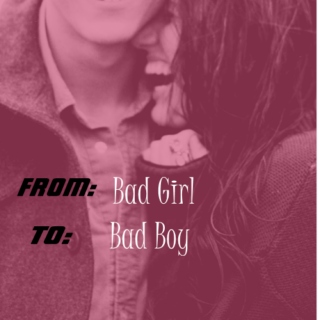 From Bad Girl To Bad Boy