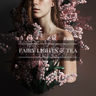 Fairy Lights & Tea