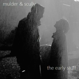 mulder&scully // the early stuff