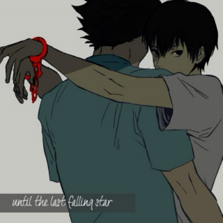  - until the last falling star