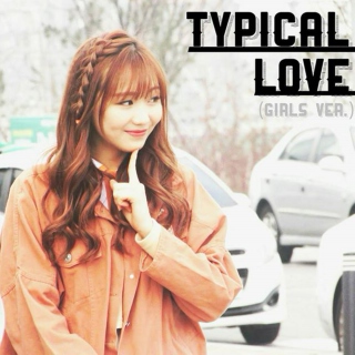 Typical Love (Girls Ver.) 