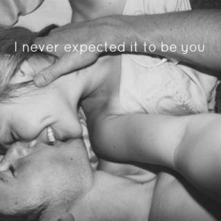 I never expected it to be you