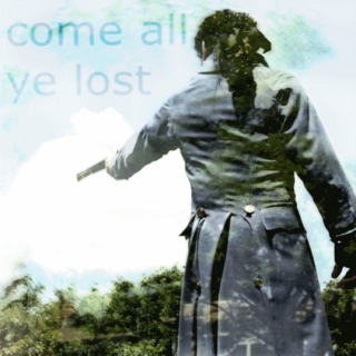 Come all ye lost