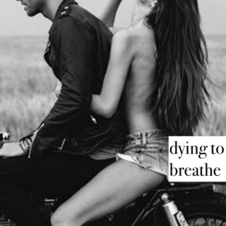 dying to breathe