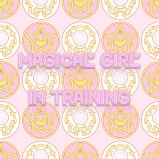 °˖✧ Magical Girl in Training ✧˖°