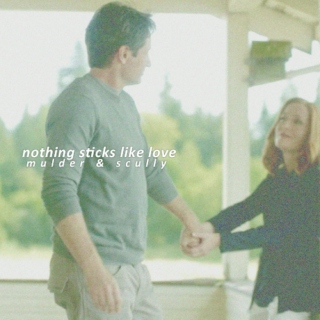 nothing sticks like love // mulder&scully