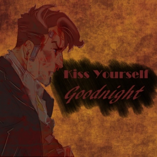 Kiss Yourself Goodnight | Handsome Jack fanmix