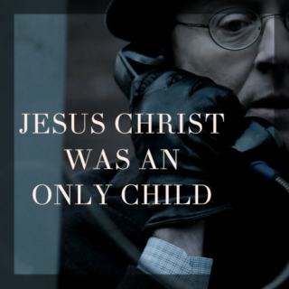 ○◙ jesus christ was an only child ◙○