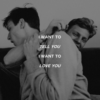 i want to tell you, i want to love you