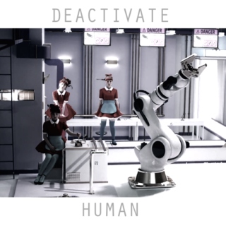 Deactivate Human