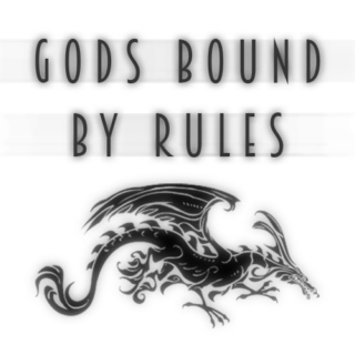 Gods Bound by Rules