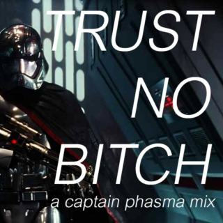 trust no b!tch | a captain phasma fanmix