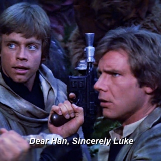 Dear Han, Sincerely Luke