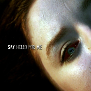 say hello for me