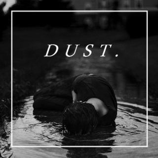 Dust.
