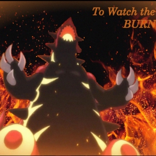 To Watch the World BURN