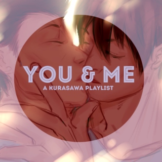 YOU & ME