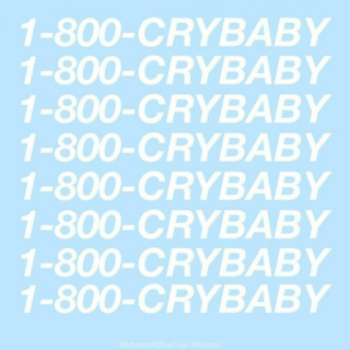 They Call You Cry Baby