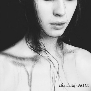 the dead waltz