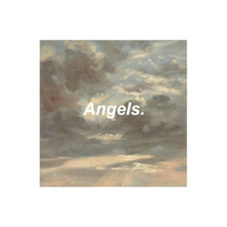 Angels.
