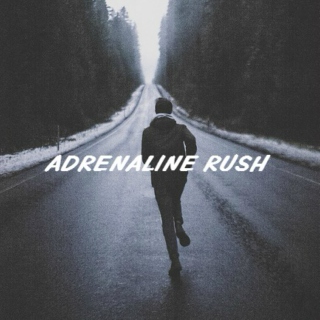 adrenaline rush
