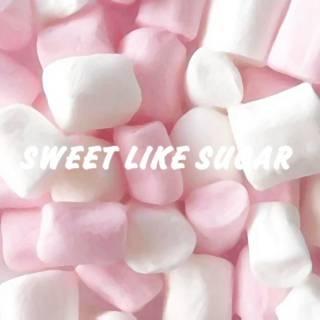 sweet like sugar