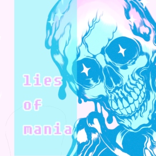 lies of mania