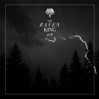 the raven king pt II