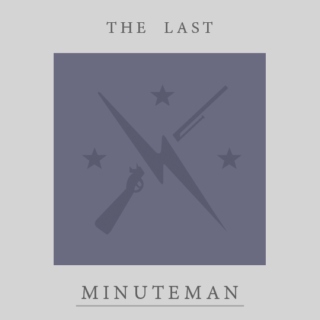 the last minuteman