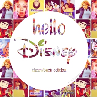 Hello Disney (Throwback Edition)