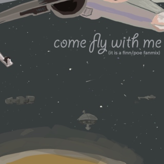 come fly with me