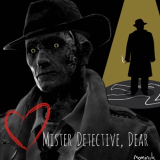 Mister Detective, Dear