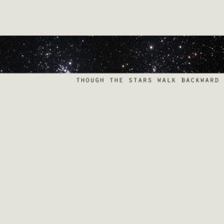 though the stars walk backward