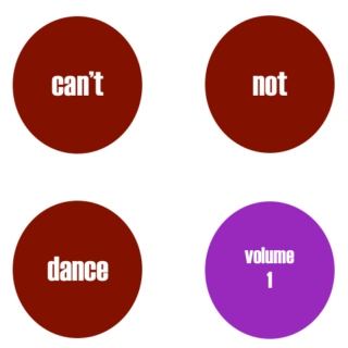 can't not dance (vol. 1)