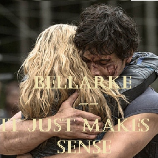 Bellarke - It Just Makes Sense