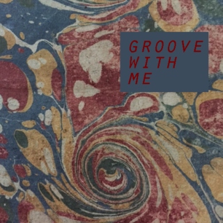 groove with me