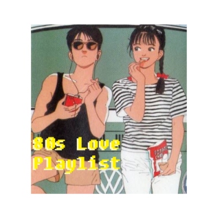 80s Love Playlist