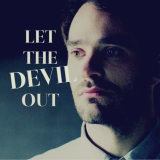 Let The Devil Out.