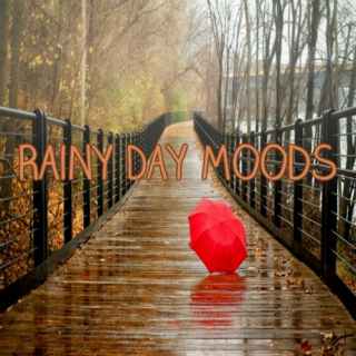 Rainy Day Moods
