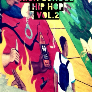 High School Hip Hop Vol. 2