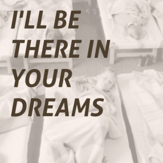 I'll Be There in Your Dreams: Songs for Sleep