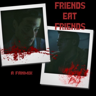 Friends Eat Friends