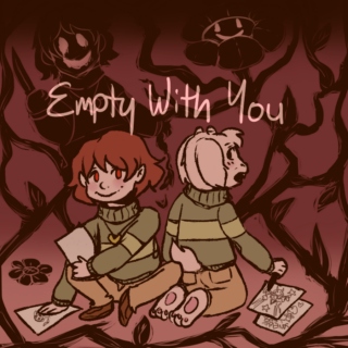 empty with you