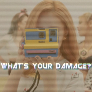 what's your damage?
