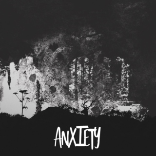 anxiety;