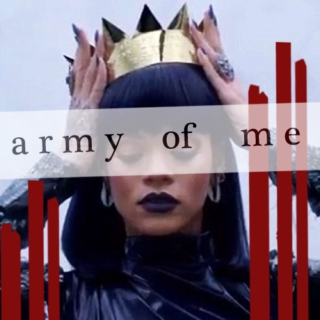 ♔ army of me ♔ 