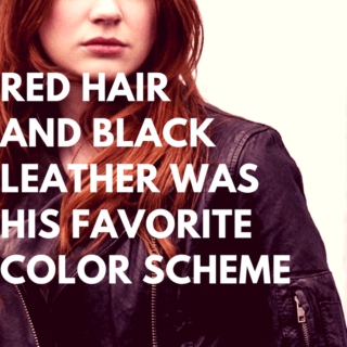 Red Hair And Black Leather Was His Favorite Color Scheme